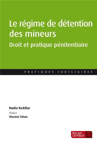Le régime de détention des mineurs. Droit et pratique pénitentiaire