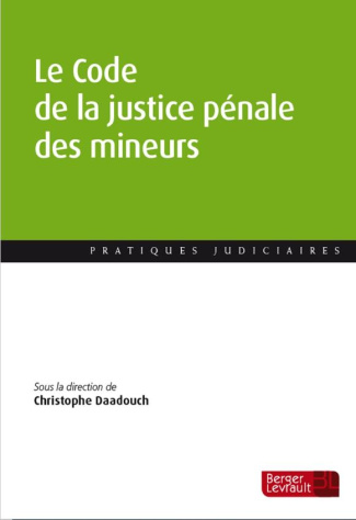 Le Code de la justice pénale des mineurs. Du texte à la pratique