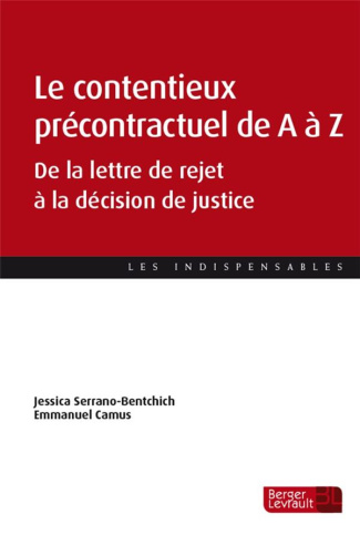 Le contentieux précontractuel de A à Z. De la lettre de rejet à la décision de justice