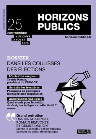 Horizons publics N° 25, janvier-février 2022 : Dans les coulisses des élections