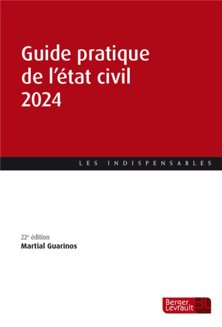 GUIDE PRATIQUE DE L'ETAT CIVIL 2024 (22E ED.)