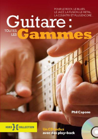 Guitare. Toutes les gammes, avec 1 CD audio MP3