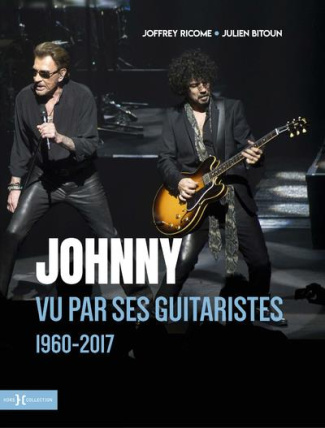 Johnny vu par ses guitaristes. 1960-2017