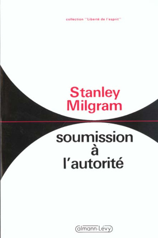 Soumission à l'autorité. Un point de vue expérimental