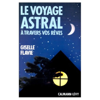 Le voyage astral à travers vos rêves