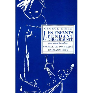 Les enfants pendant l'holocauste. Jouer parmi les ombres