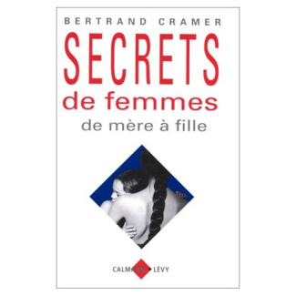 Secrets de femmes. De mère à fille