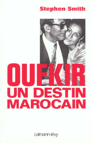 OUFKIR. Un destin marocain