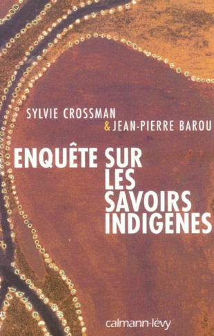 Enquête sur les savoirs indigènes
