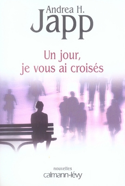 Un jour, je vous ai croisés