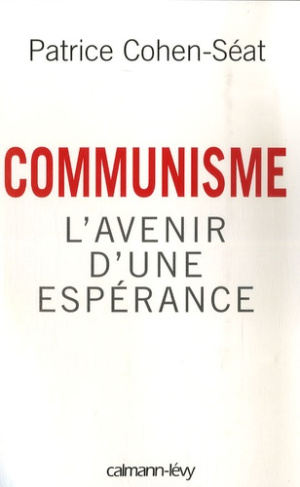 Communisme. L'avenir d'une espérance