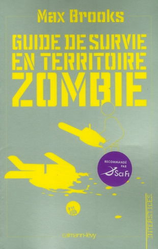 Guide de survie en territoire zombie. (Ce livre peut vous sauver la vie)