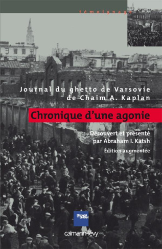 Chronique d'une agonie. Journal du ghetto de Varsovie