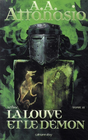 Arthor Tome 2 : La louve et le démon