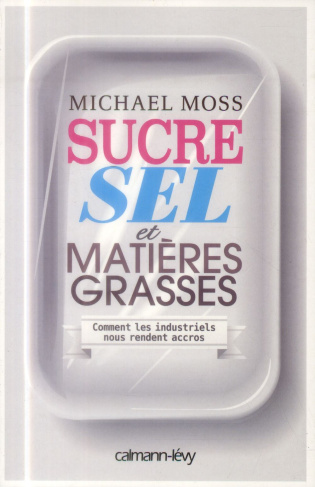 Sucre, sel et matières grasses