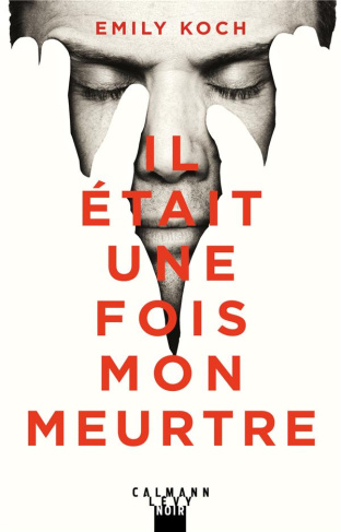 Il était une fois mon meurtre