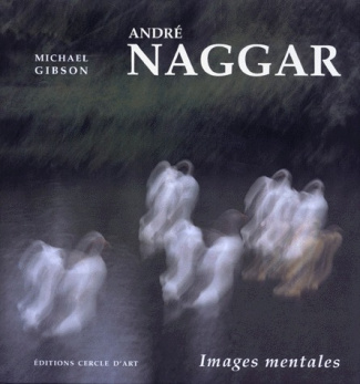 ANDRE NAGGAR. Images mentales