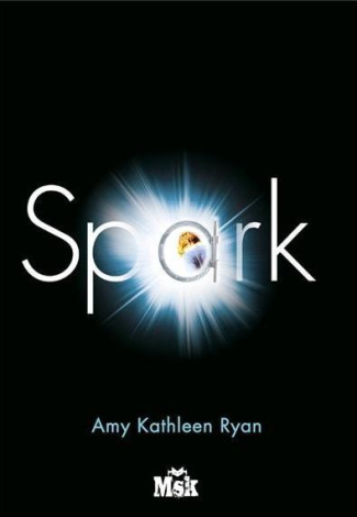 Mission Nouvelle Terre Tome 2 : Spark