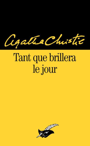 Tant que brillera le jour