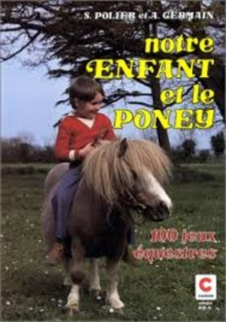 NOTRE ENFANT ET LE PONEY