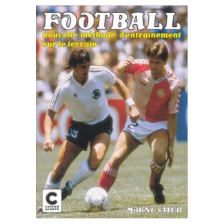 FOOTBALL:NLLE METHODE ENTRAINEMENT