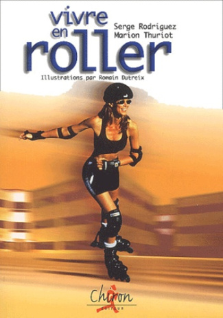 VIVRE EN ROLLER
