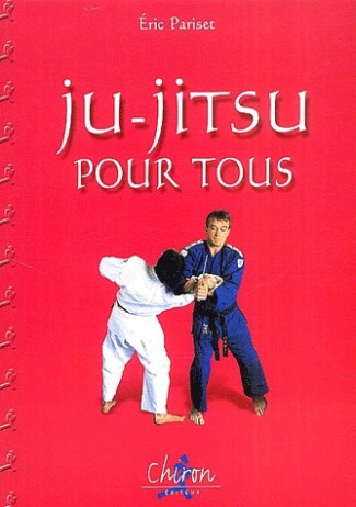 JU JITSU POUR TOUS NLE EDITION