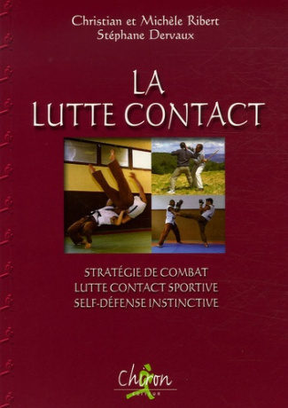 La Lutte Contact / Stratégie de combat, Lutte Contact sportive, Self-défense instinctive
