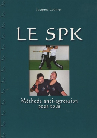 SPK -METHODE ANTI-AGRESSION POUR TOUS