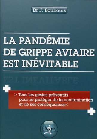PANDEMIE DE GRIPPE AVIAIRE INEVITABLE
