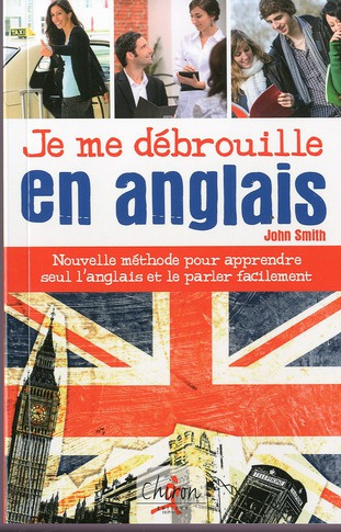 JE ME DEBROUILLE EN ANGLAIS