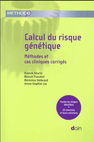 Calcul du risque génétique. Méthodes et cas cliniques corrigés