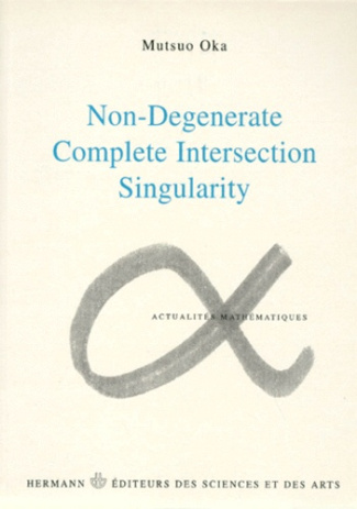 NON-DEGENERATE COMPLETE INTERSECTION SINGULARITY. Edition en anglais