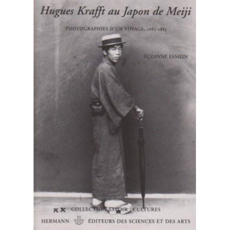 Hugues Krafft au Japon de Meiji. Photographies d'un voyage, 1882-1883
