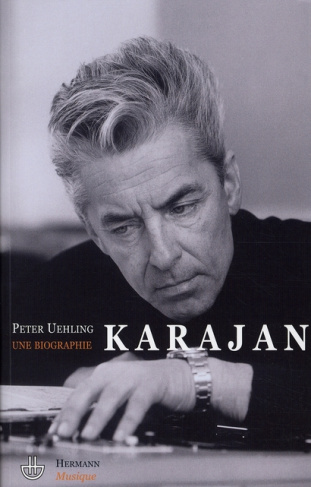 Karajan. Une biographie