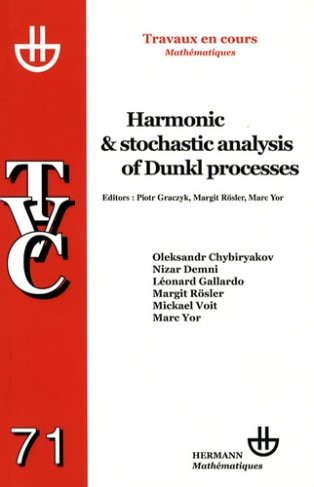 Harmonic and Stochastic Analysis of Dunkl Processes