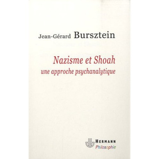 Nazisme et Shoah. Une approche psychanalytique