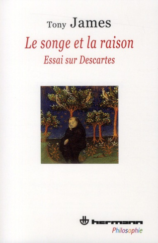 Le songe et la raison. Essai sur Descartes