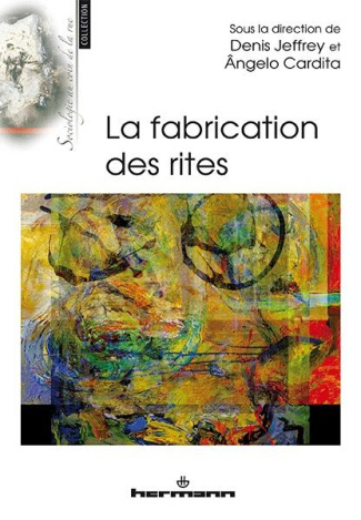 La fabrication des rites