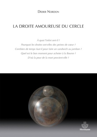 La droite amoureuse du cercle. Edition revue et augmentée
