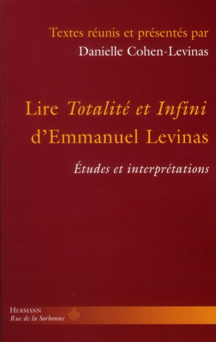 Lire Totalité et Infini d'Emmanuel Levinas. Etudes et interprétations