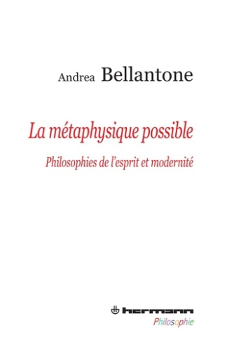 La Métaphysique possible. Philosophies de l'esprit et modernité
