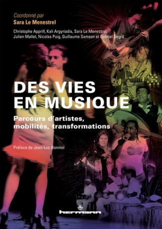 Des vies en musique. Parcours d'artistes, mobilités, transformations