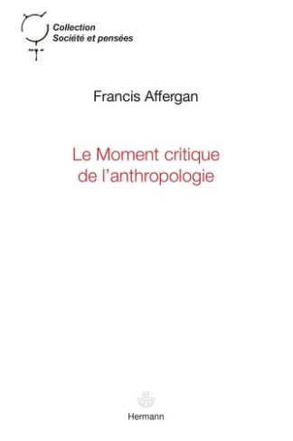 Le moment critique de l?anthropologie