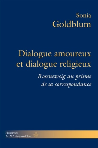 Dialogue amoureux et dialogue religieux. Rosenzweig au prisme de sa correspondance