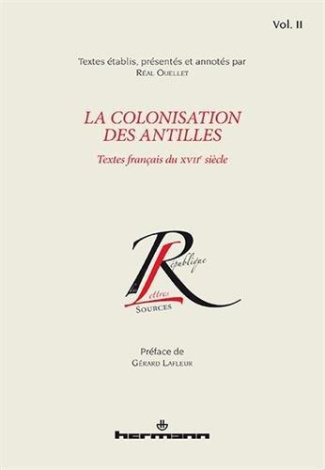 La colonisation des Antilles. Textes français du XVIIe siècle, Tome 2