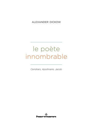 Le poète innombrable. Cendrars, Apollinaire, Jacob