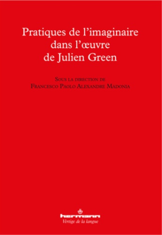 Pratiques de l'imaginaire dans l'oeuvre de Julien Green