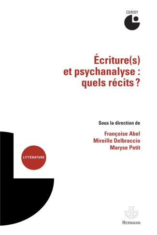 Ecriture(s) et psychanalyse : quels récits ?