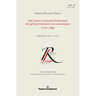 Mes loisirs, ou Journal d'événemens tels qu'ils parviennent à ma connoissance (1753-1789). Volume 6